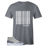 Grey Crew Neck AS REAL AS IT GETS T-shirt to Match Cool Grey 11s 2021