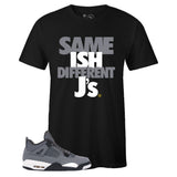 Black Crew Neck SAME ISH DIFFERENT J's T-shirt To Match Air Jordan Retro 4 Cool Grey