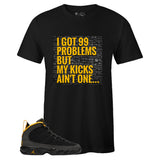 T-shirt to Match Air Jordan 9 Retro University Gold - 99 Problems