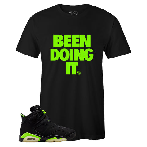 Black Crew Neck BEEN DOING IT T-shirt to Match Air Jordan Retro 6 Electric Green