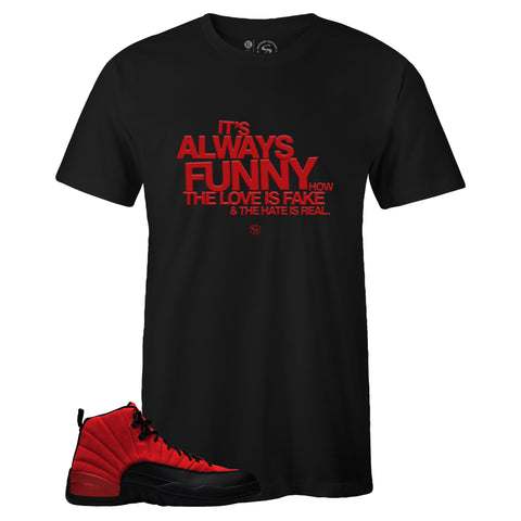 Black Crew Neck IT'S ALWAYS FUNNY T-shirt to Match Air Jordan Retro 12 Reverse Flu Game