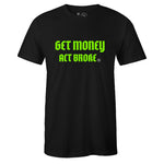 Black Crew Neck GET MONEY ACT BROKE T-shirt to Match Air Jordan Retro 6 Electric Green