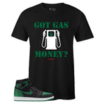 Black Crew Neck GAS MONEY T-shirt to Match Air Jordan Retro 1 OG Pine Green