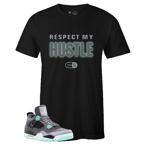 Black Crew Neck RESPECT MY HUSTLE Sneaker T-shirt To Match Air Jordan Retro 4 Green Glow