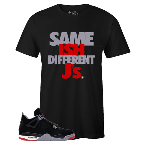 Black Crew Neck SAME ISH DIFFERENT J's T-shirt To Match BRED 4