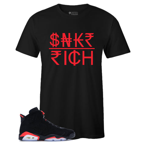 Black Crew Neck SNKR RICH Currency T-shirt To Match Air Jordan Retro 6 Black Infrared