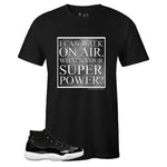 Black Crew Neck SUPER POWER T-shirt to Match Air Jordan Retro 11 Jubilee