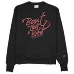 Black Crew Neck 'BOUT THAT BRED Champion Sweatshirt to Match Bred 11