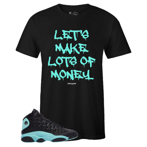 Black Crew Neck LOTS OF MONEY T-shirt To Match Air Jordan Retro 13 Island Green