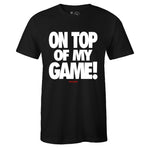 Black Crew Neck ON TOP OF MY GAME T-shirt to Match Air Jordan Retro 13 Reverse He Got Game