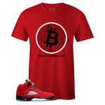 Red Crew Neck BITCOIN T-shirt to Match Air Jordan Retro 5 Raging Bull