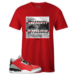 Red Crew Neck CREATIVITY IS FREEDOM T-shirt To Match Air Jordan Retro 3 Red Cement