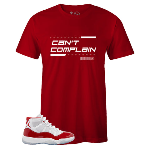 T-shirt to Match Air Jordan 11 Retro Cherry - Cant Complain Sneaker Tee