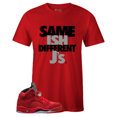 Red Crew Neck SAME ISH DIFFERENT J's T-shirt to Match Air Jordan Retro 5 Red Suede