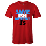 Red Crew Neck SAME ISH DIFFERENT J's T-shirt To Match Air Jordan Retro 1 OG FEARLESS