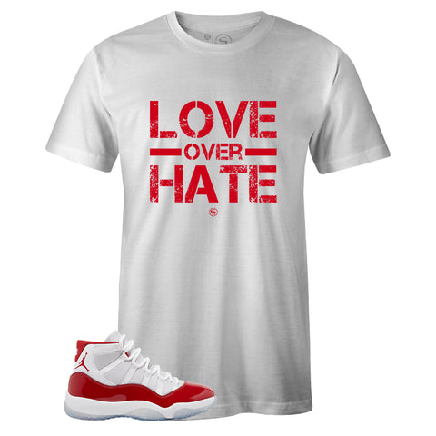 T-shirt to Match Air Jordan 11 Retro Cherry - Love Over Hate Sneaker Tee