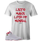White Crew Neck LOTS OF MONEY T-shirt To Match Air Jordan Retro 13 HISTORY OF FLIGHT