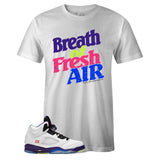 White Crew Neck BREATH OF FRESH AIR T-shirt to Match Air Jordan Retro 5 Alternate Bel Air