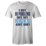 White Crew Neck 99 Problems T-shirt To Match Air Jordan Retro 9 UNC Pearl Blue