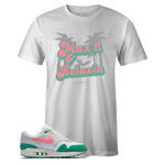 Men's White Crew Neck MAXIN RELAXIN T-shirt To Match Nike Air Max 1 Watermelon