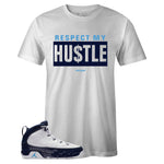 White Crew Neck RESPECT MY HUSTLE T-shirt To Match Air Jordan Retro 9 UNC Pearl Blue